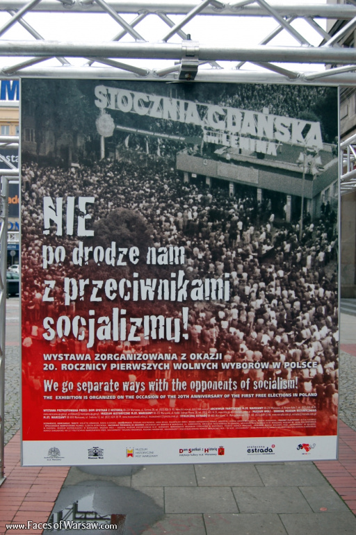Faces of Warsaw - "We go separate ways with the oponents of socialism!", Konstytucji Square, 2009